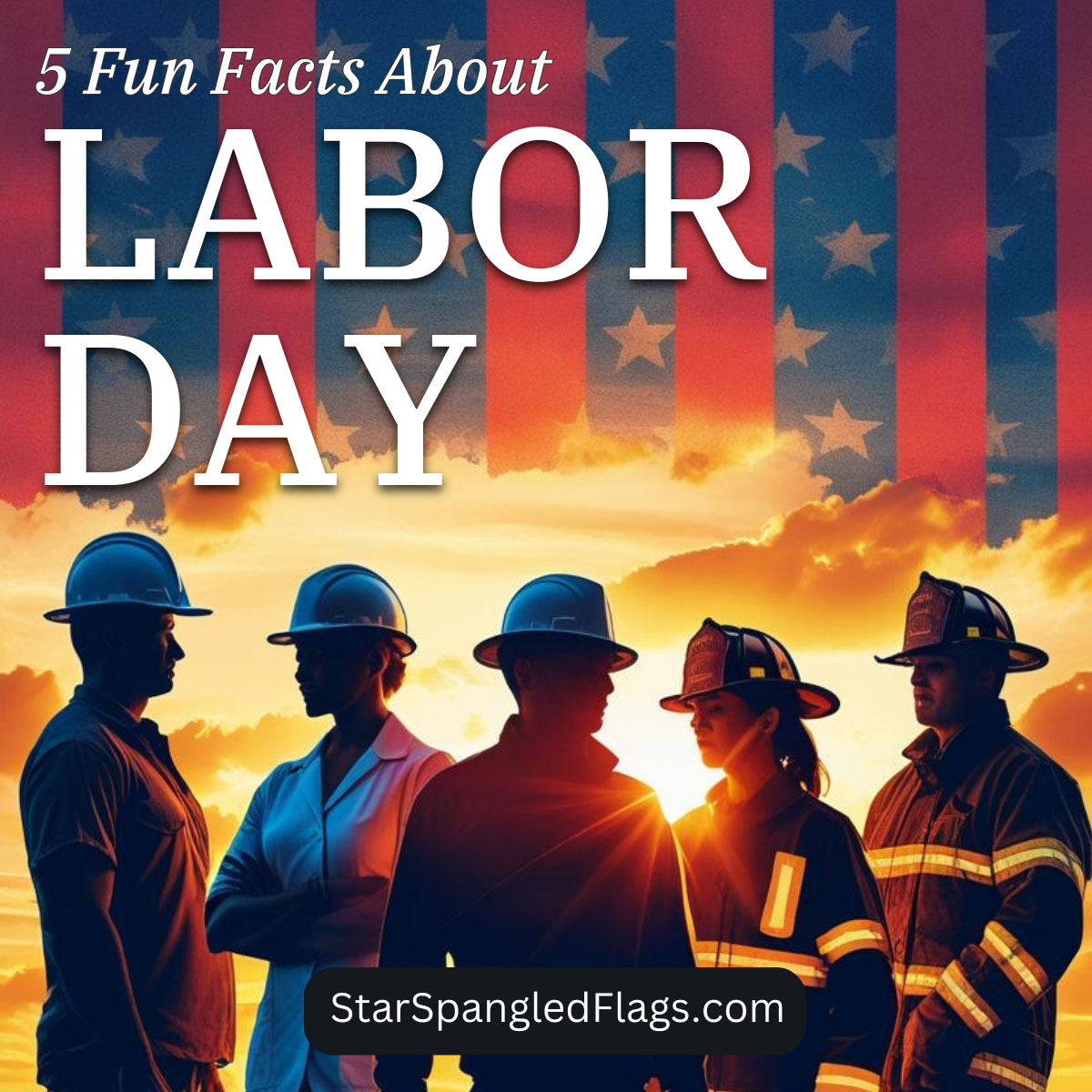 5 Fun Facts About Labor Day