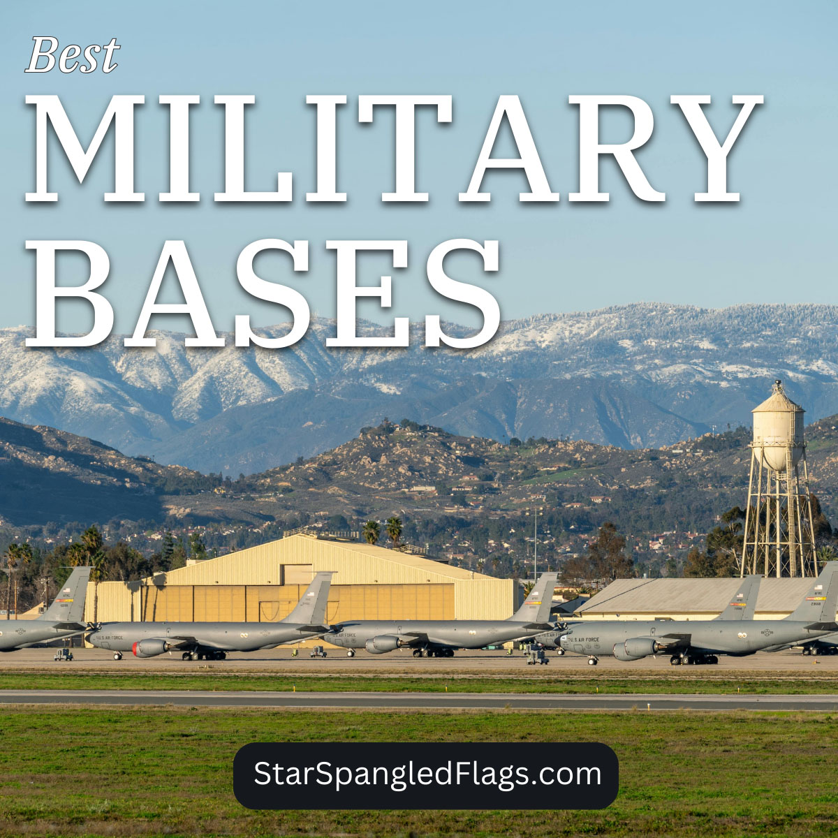 Best Military Bases text on an image showing military airplanes on a base by hangars.