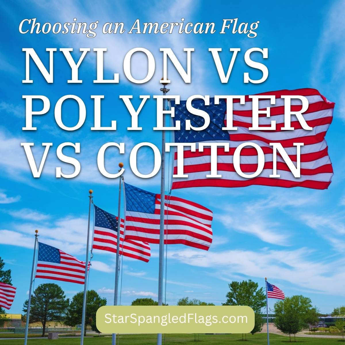 Choosing an American Flag_ Nylon vs Polyester vs Cotton