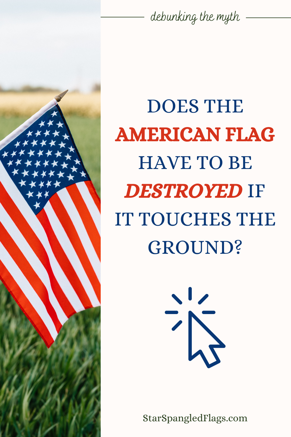 What happens if the American flag touches the ground?