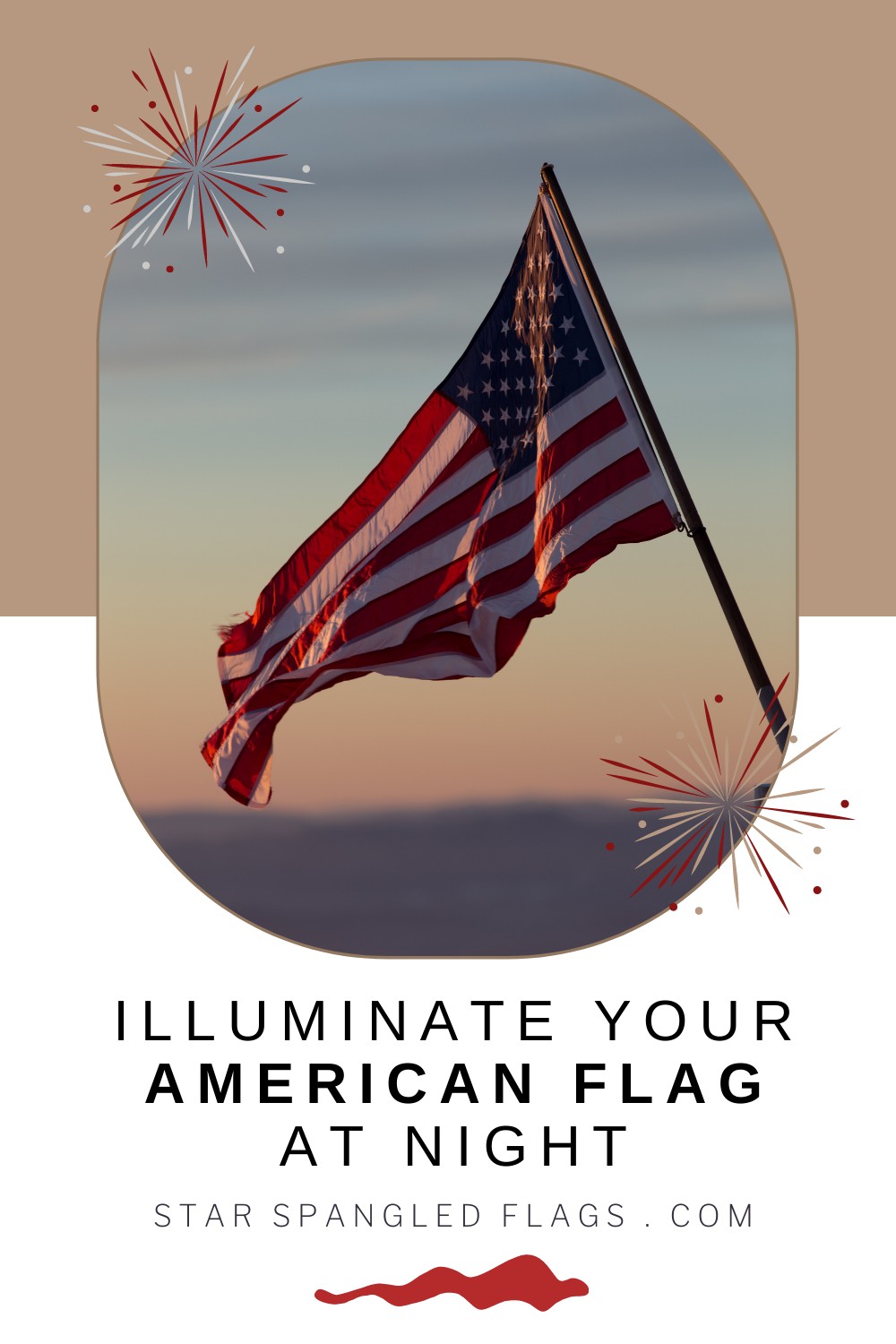 5 lighting tips to illuminate your American flag at night