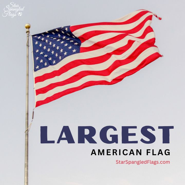 Largest American flag