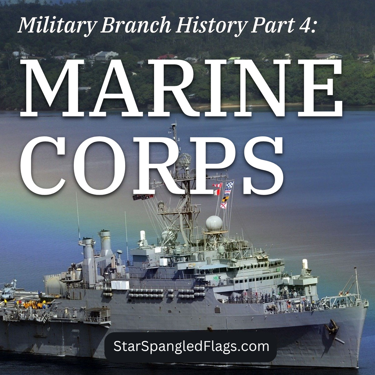 Military Branch History Part 4_ Marine Corps