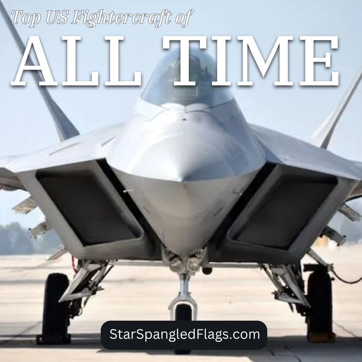Top US Fightercraft of All Time
