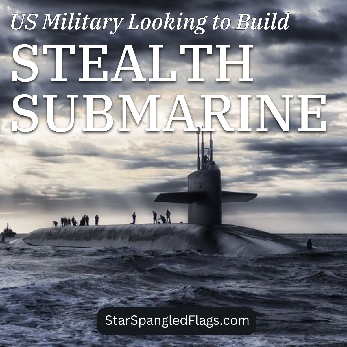US Military Looking to Build Stealth Submarine