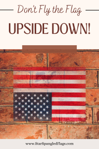 Don't fly the flag upside down