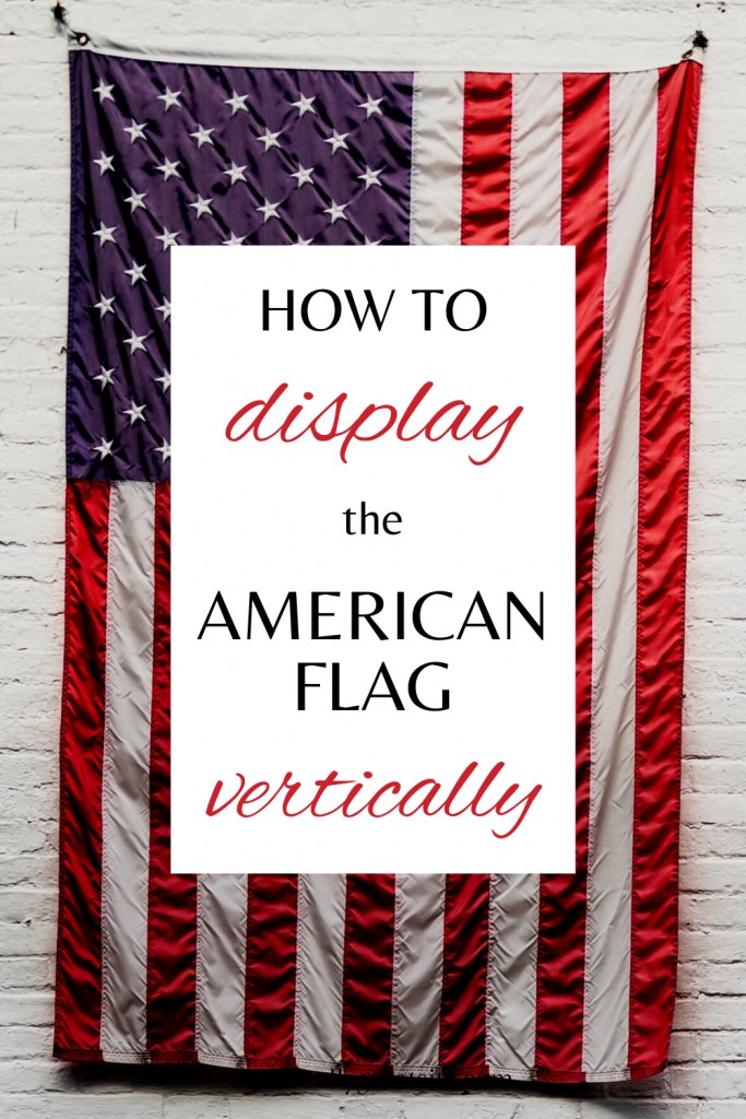 Can the American Flag Be Displayed Vertically? Star Spangled Flags