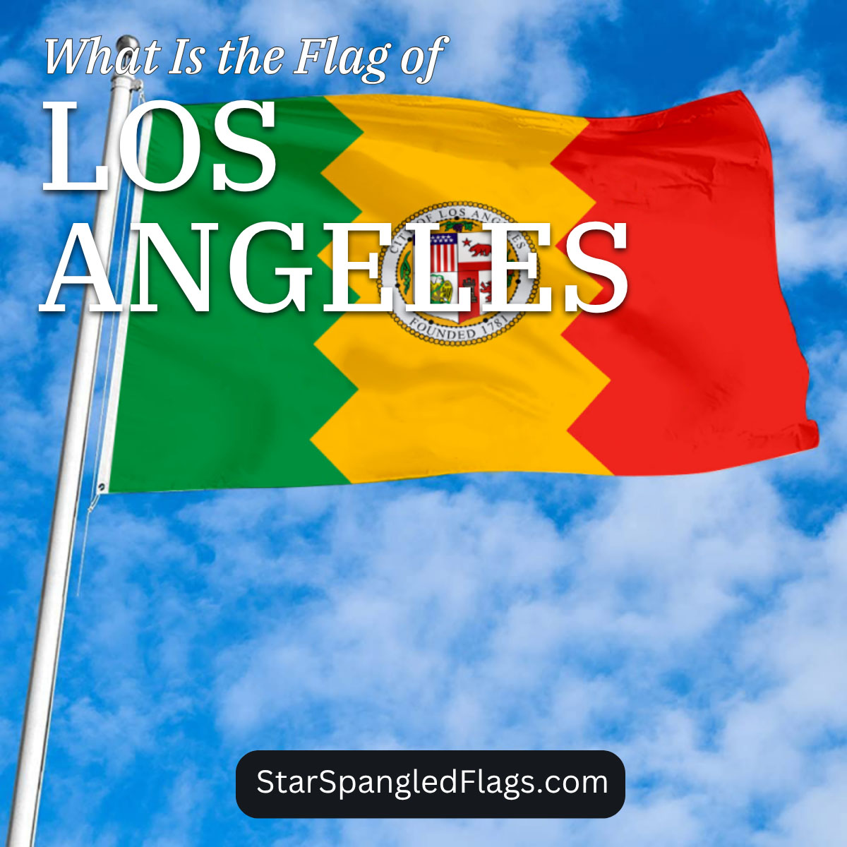 What Is the Flag of Los Angeles