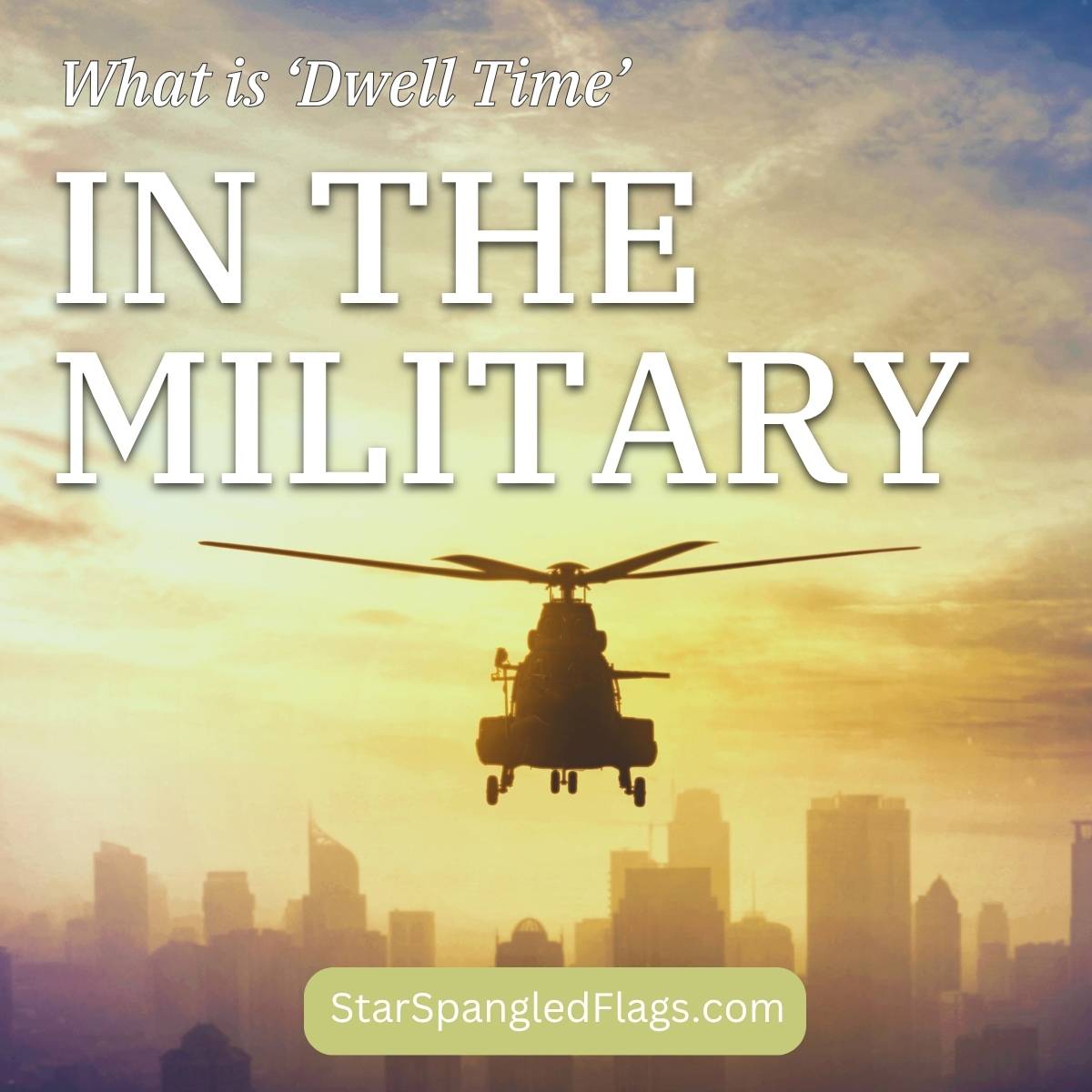 What is ‘Dwell Time’ in the Military