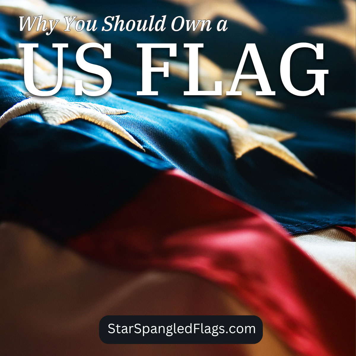 Why You Should Own a US Flag