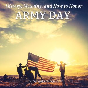 army day history meaning and how to honor